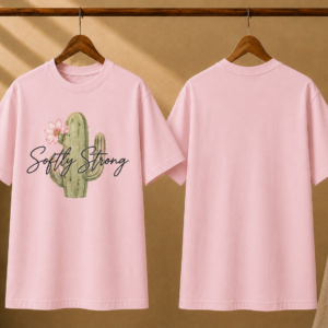 Camiseta Cactus Softly Strong 🌵💎🩷