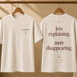 Camiseta Less Explaining 💎🩷😂